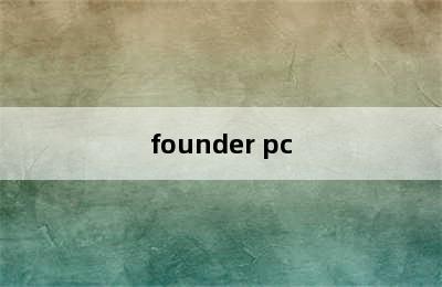founder pc